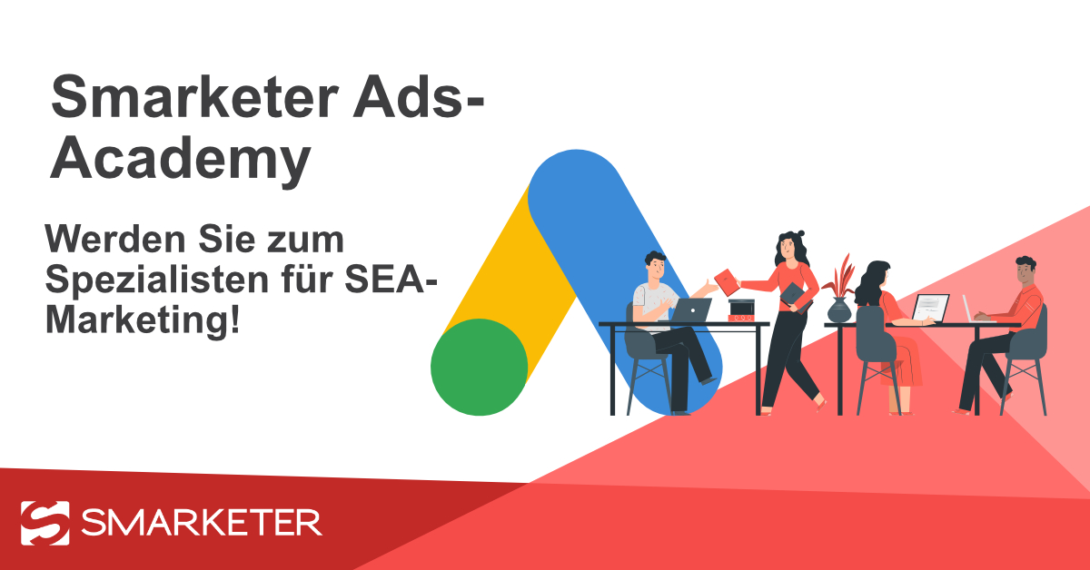 Google Ads Academy Ausbildung zum AdWords Spezialisten Smarketer