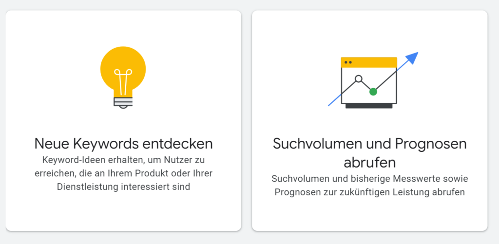 Zwei Optionen für den Google Keyword Planner