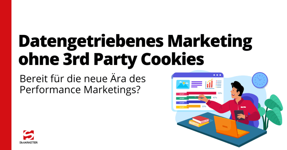 Datengetriebenes Marketing in einer Welt ohne Third-Party-Cookies – ein Überblick