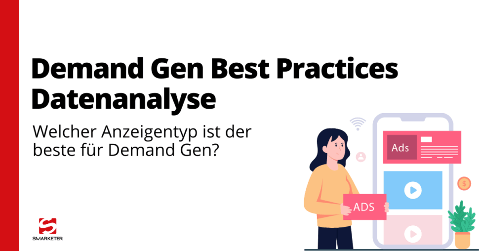 Google Ads Demand Gen Best Practices: Welcher Anzeigentyp bringt den größten Erfolg?