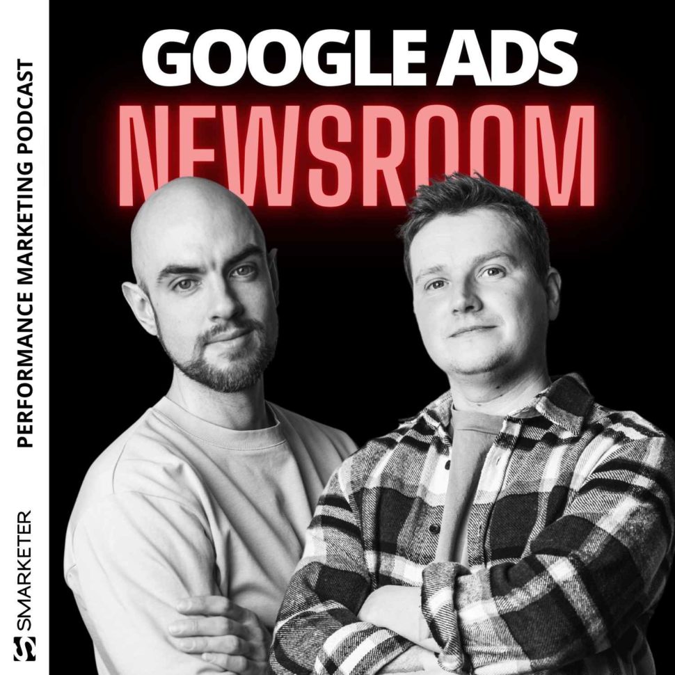 RIESIGES Demand Gen Update und Goodbye eCPC | Google Ads Newsroom #002 - Smarketer Podcast